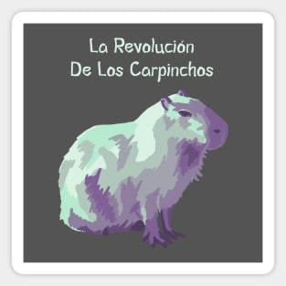 La Revolución De Los Carpinchos Magnet